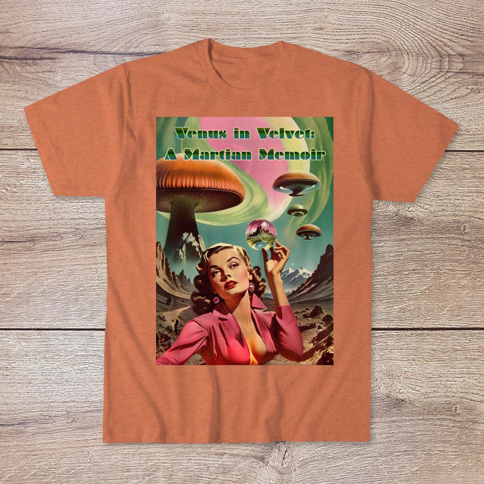 Venus in Velvet: A Martian Memoir | Retro Psychedelic Sci-Fi Pulp Fiction Romance | Sexy Surreal Space Starlet Graphic Art T-Shirt