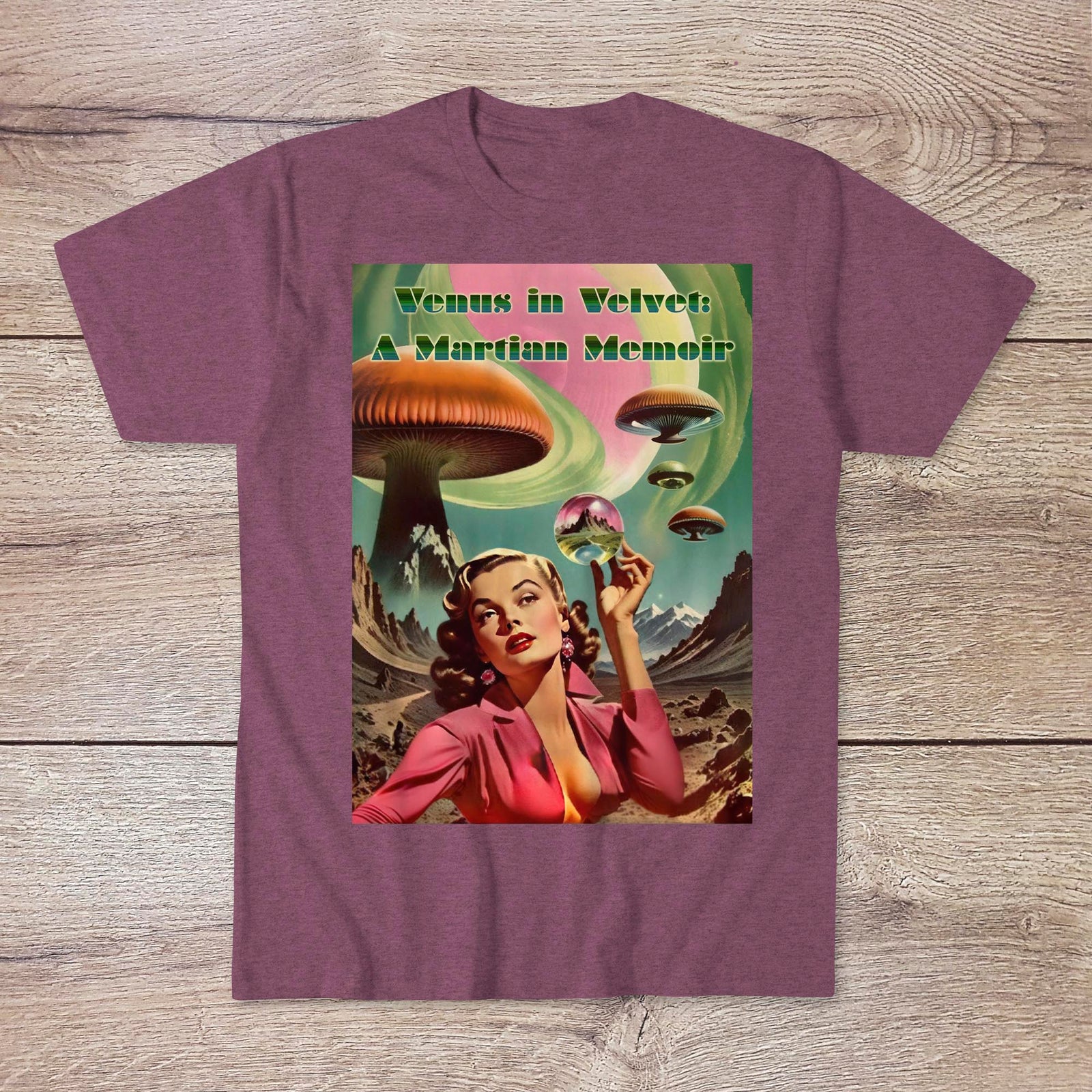 Venus in Velvet: A Martian Memoir | Retro Psychedelic Sci-Fi Pulp Fiction Romance | Sexy Surreal Space Starlet Graphic Art T-Shirt