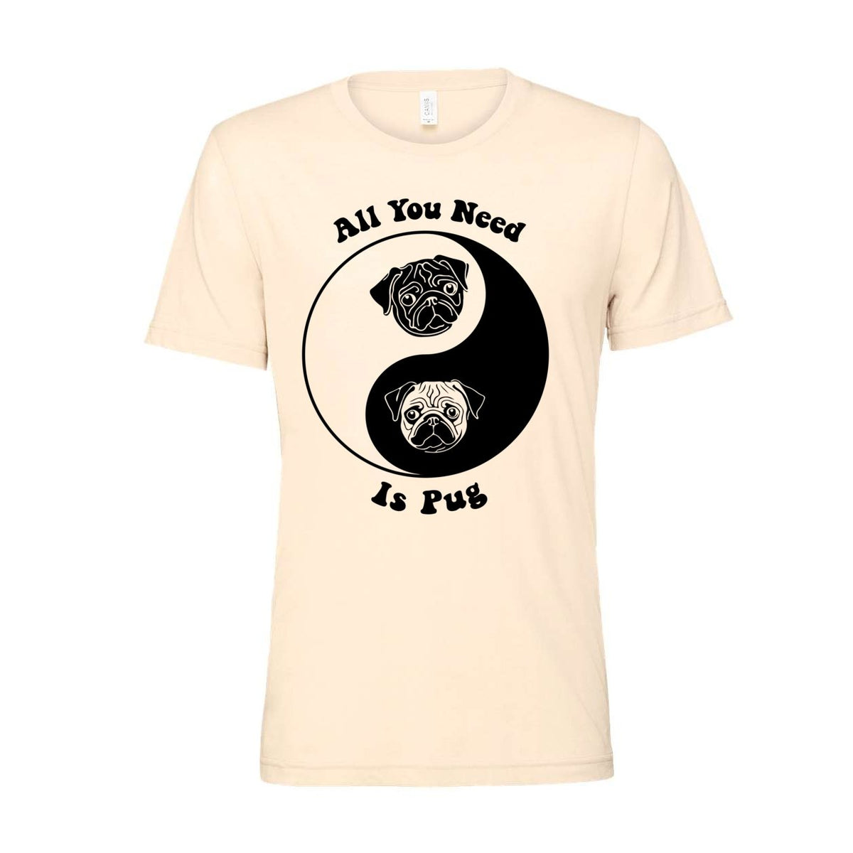 All You Need Is Pug | Kawai Cute Dog Pet Lovers | 60s Hippy Yin Yang Tai Qi Graphic Art T-Shirt