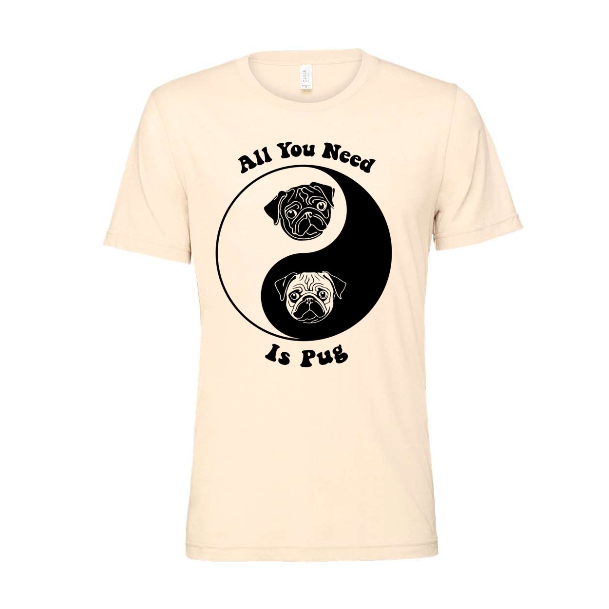 All You Need Is Pug | Kawai Cute Dog Pet Lovers | 60s Hippy Yin Yang Tai Qi Graphic Art T-Shirt