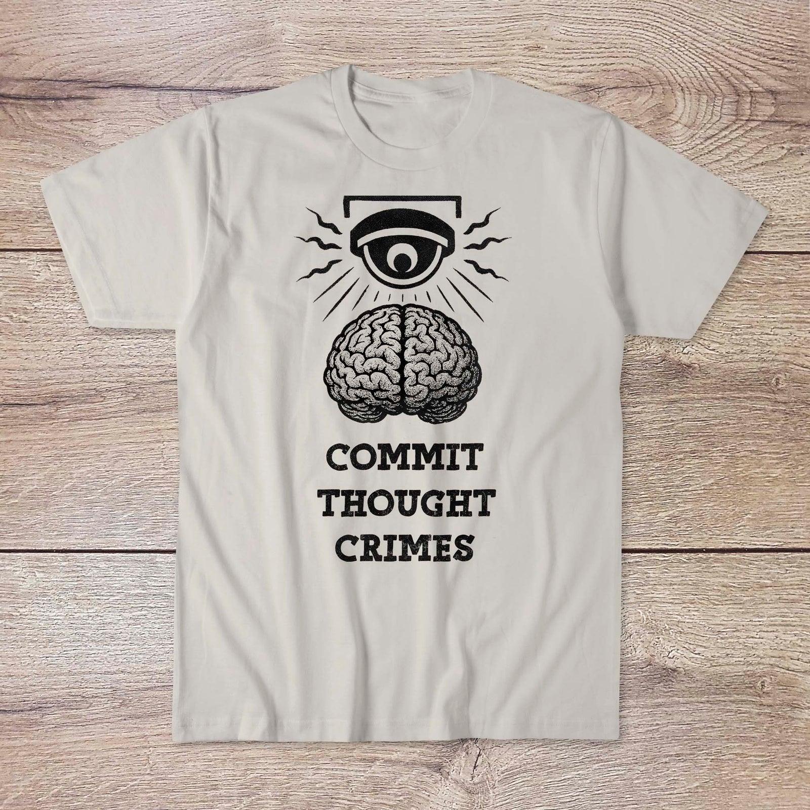Commit Thought Crimes: 1984, Brave New World, Anti Surveillance Tee | Orwellian Big Brother Art Tshirt