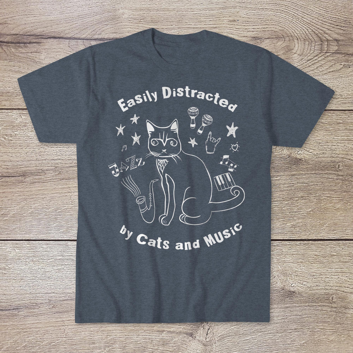 Easily Distracted by Cats and Music | Music Lover, Funny Cat Shirt Meme | ADHD Superpower Graphic-Art T-Shirt