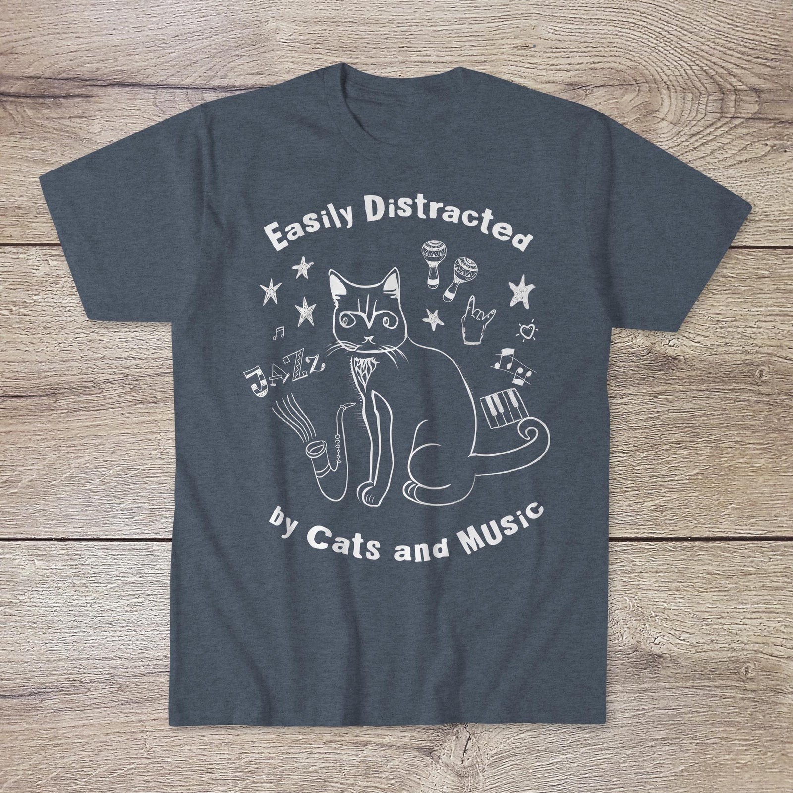 Easily Distracted by Cats and Music | Music Lover, Funny Cat Shirt Meme | ADHD Superpower Graphic-Art T-Shirt