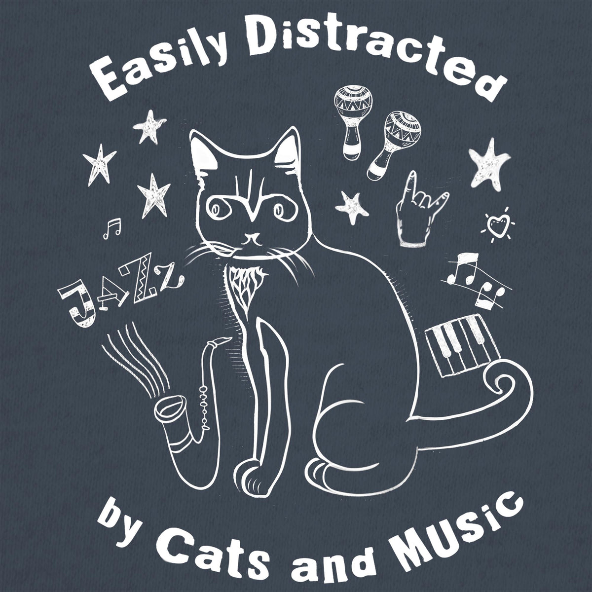 Easily Distracted by Cats and Music | Music Lover, Funny Cat Shirt Meme | ADHD Superpower Graphic-Art T-Shirt