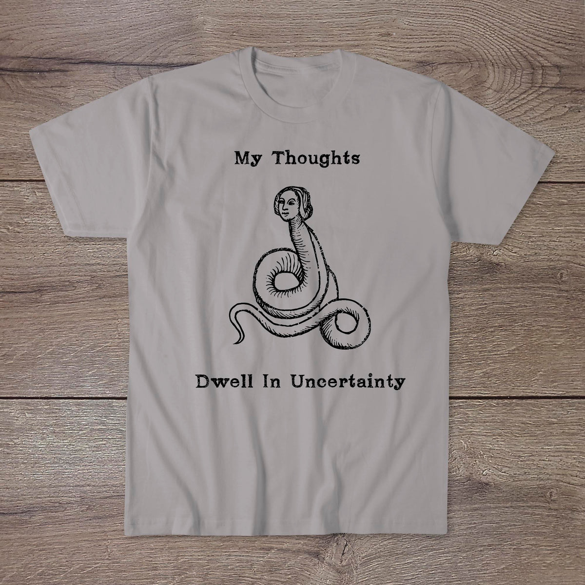 My Thoughts Dwell In Uncertainty | Ironic Middle Ages Worm Philosophy | Strange, Surreal Agnostic Art Tshirt
