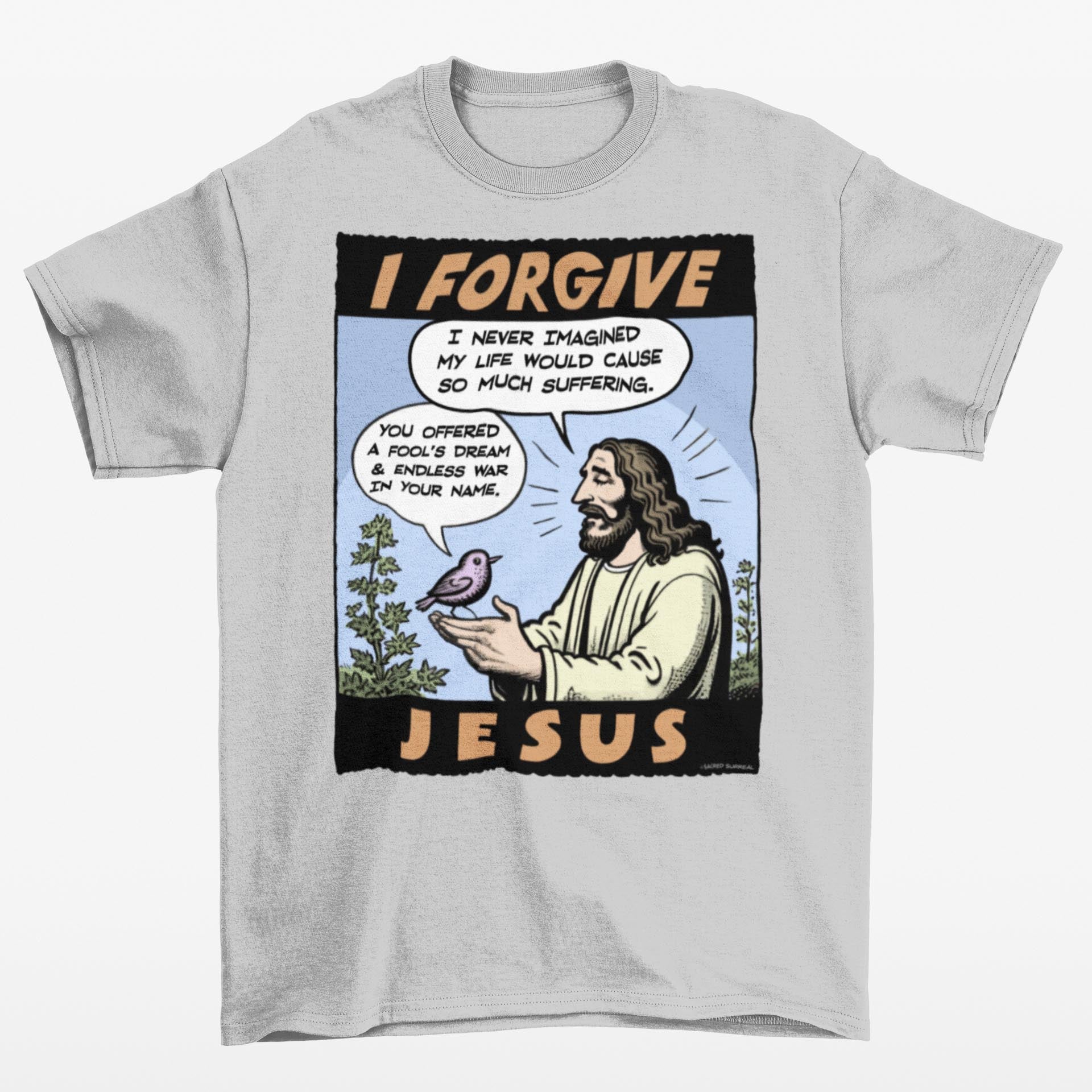 Print Melon Inc. I Forgive Jesus Atheist Brainwashing T Shirt