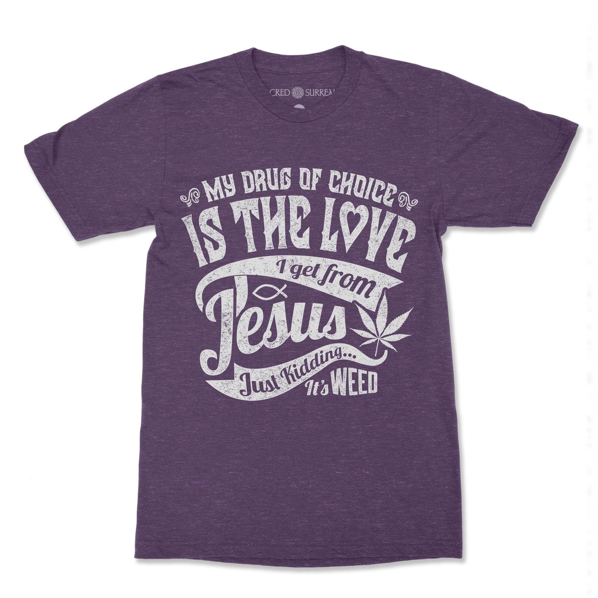T-Shirts XS / Heather Team Purple Jesus Weed, 420 Meme, Cannabis, Ganja, Marijuana, Stoner Meme, Pothead, Funny Herb Atheist T-Shirt