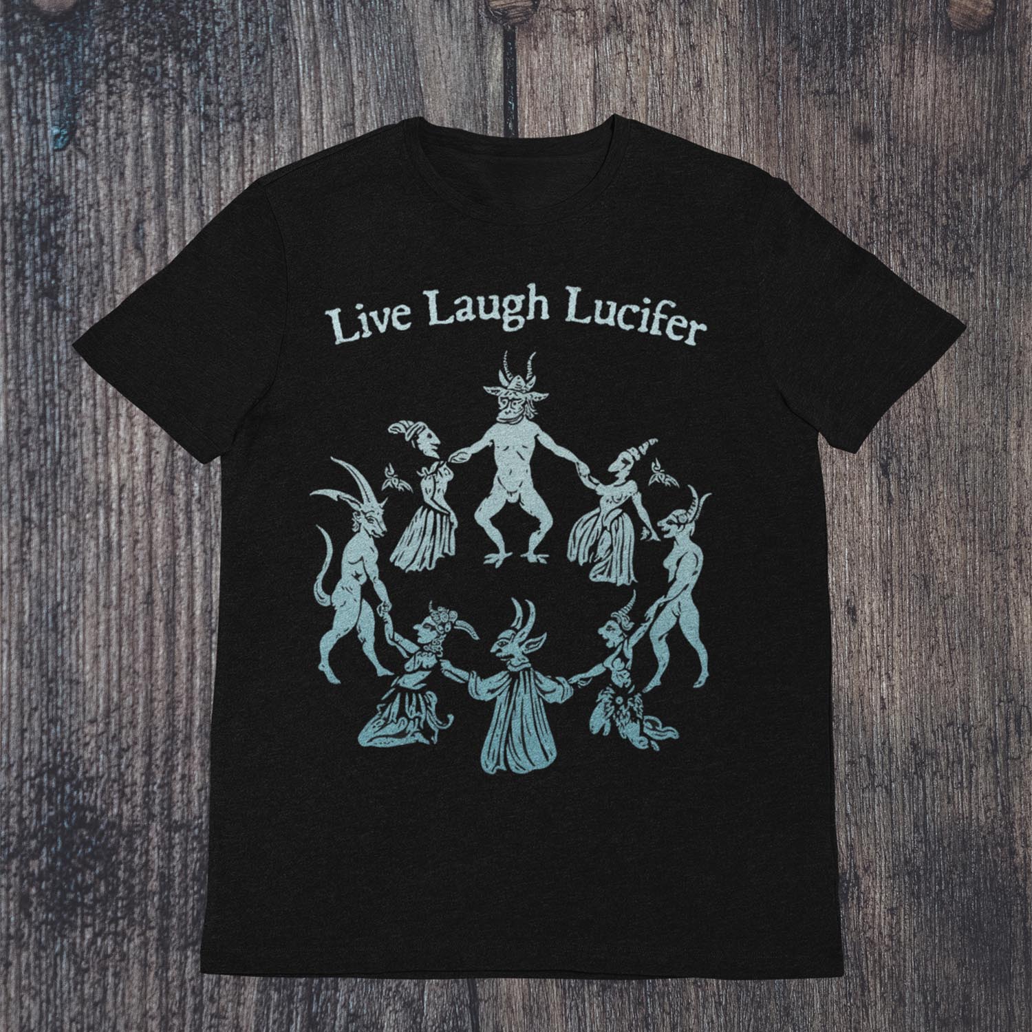 T-Shirts S / Navy Live Laugh Lucifer | Medieval Witches w Satyrs | Dark Occult Nature Ritual | Sacred Sexuality, Witchy Pagan Art T-Shirt