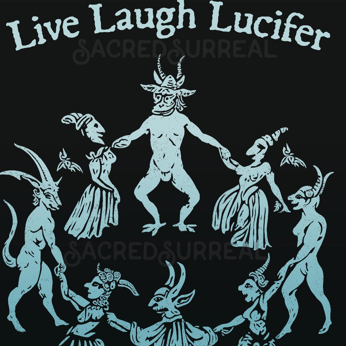 Live Laugh Lucifer | Medieval Witches w Satyrs | Dark Occult Nature Ritual | Sacred Sexuality, Witchy Pagan Art T-Shirt