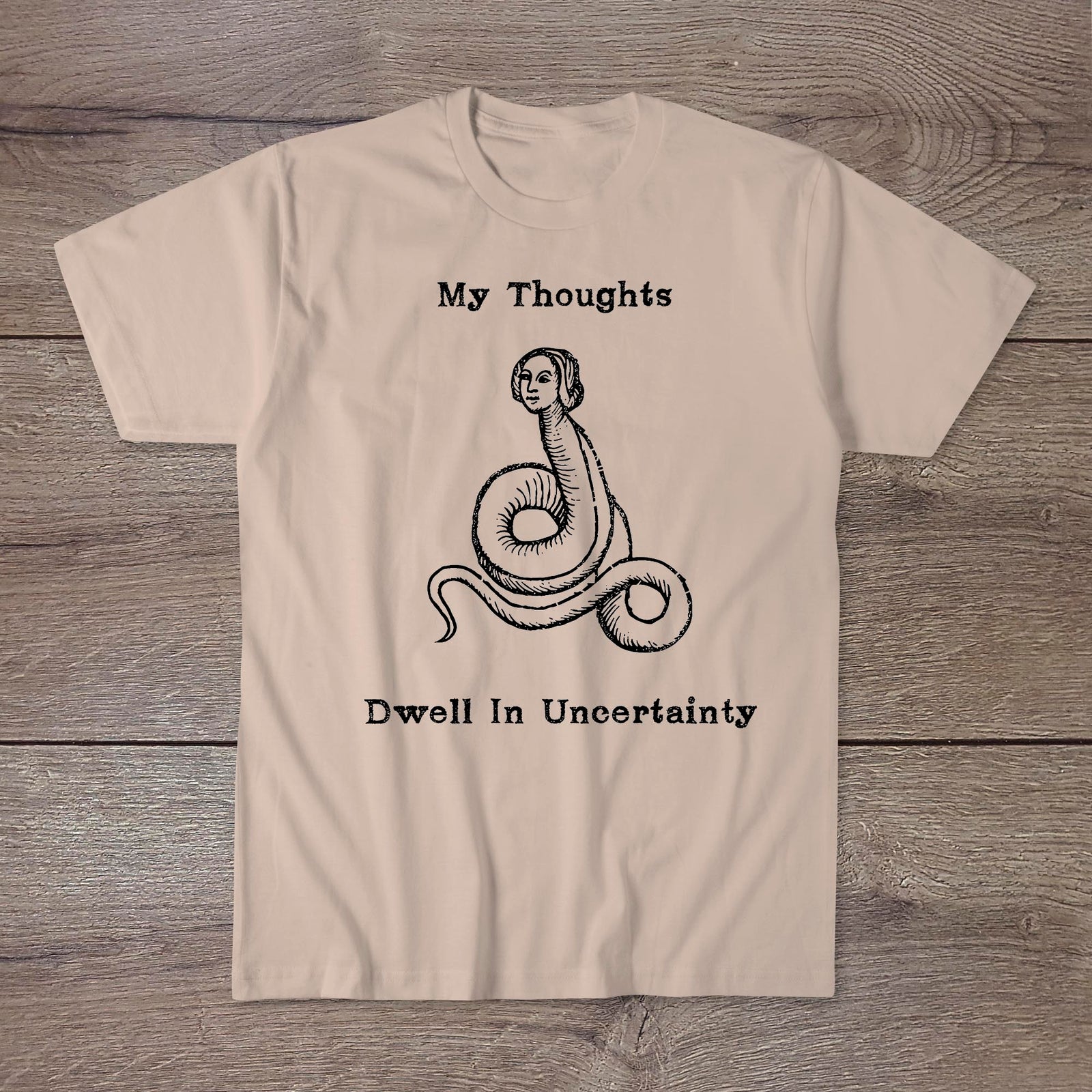 My Thoughts Dwell In Uncertainty | Ironic Middle Ages Worm Philosophy | Strange, Surreal Agnostic Art Tshirt