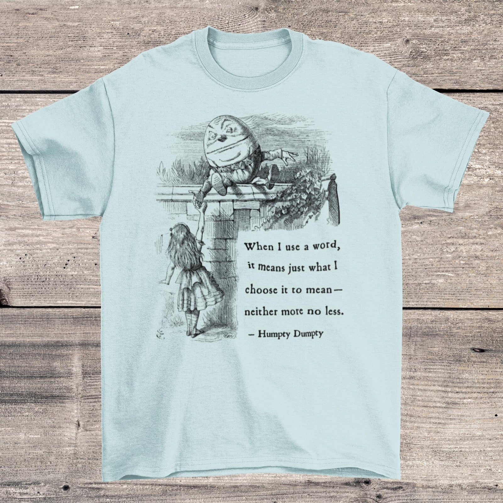Humpty Dumpty Tenniel Illustration | Through The Looking Glass, Alice In Wonderland | Lewis Carroll Vintage Literary Art T-Shirt