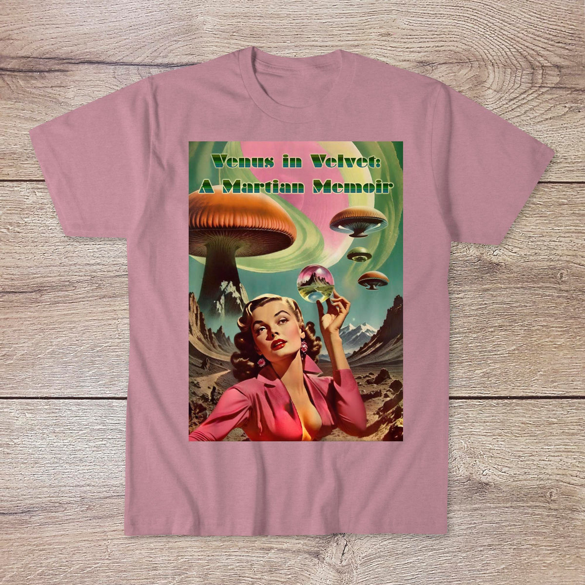 Venus in Velvet: A Martian Memoir | Retro Psychedelic Sci-Fi Pulp Fiction Romance | Sexy Surreal Space Starlet Graphic Art T-Shirt